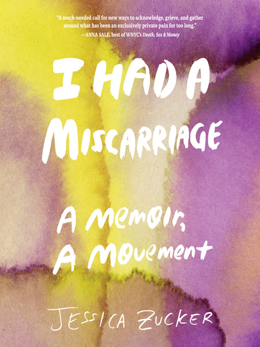 Title details for I Had a Miscarriage by Jessica Zucker - Available